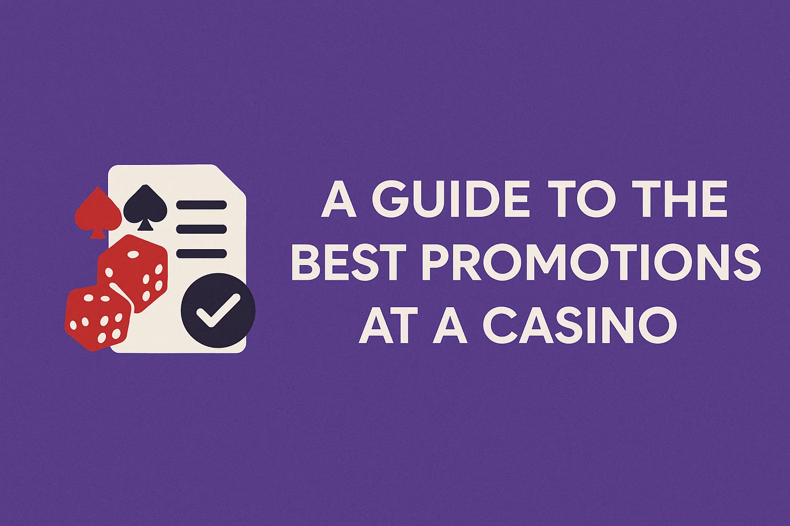 A guide to the best promotions at a casino